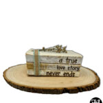 "A True Love Story Never Ends" Decorative Books