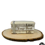 "Live Your Best Life" Decorative Books