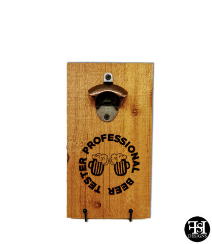 "Professional Beer Tester" Cedar Board Bottle Opener