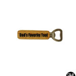 "Dad's Favorite Tool" Wood Handle Bottle Opener