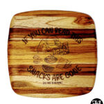 "If You Can Read This, Snacks Are Gone (It's Time To Go Home)" Teak Charcuterie Board
