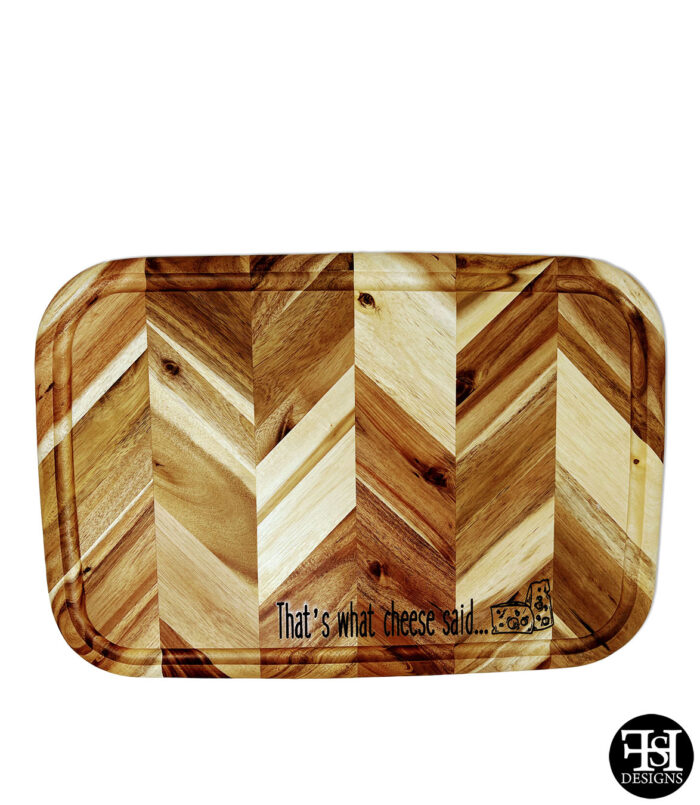 "That's What Cheese Said" Herringbone Cutting Board