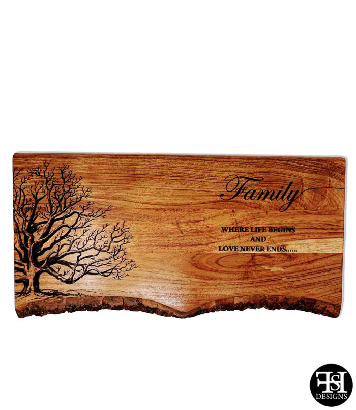 "Family... Where Life Begins And Love Never Ends..." Live Edge Cutting Board