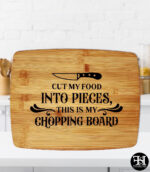 "Cut My Life Into Pieces, This Is My Chopping Board" Cutting Board