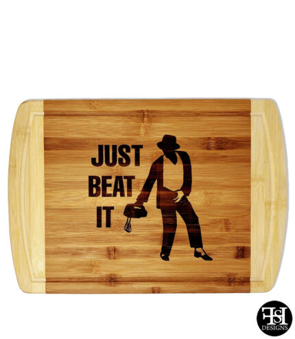 "Just Beat It" Cutting Board