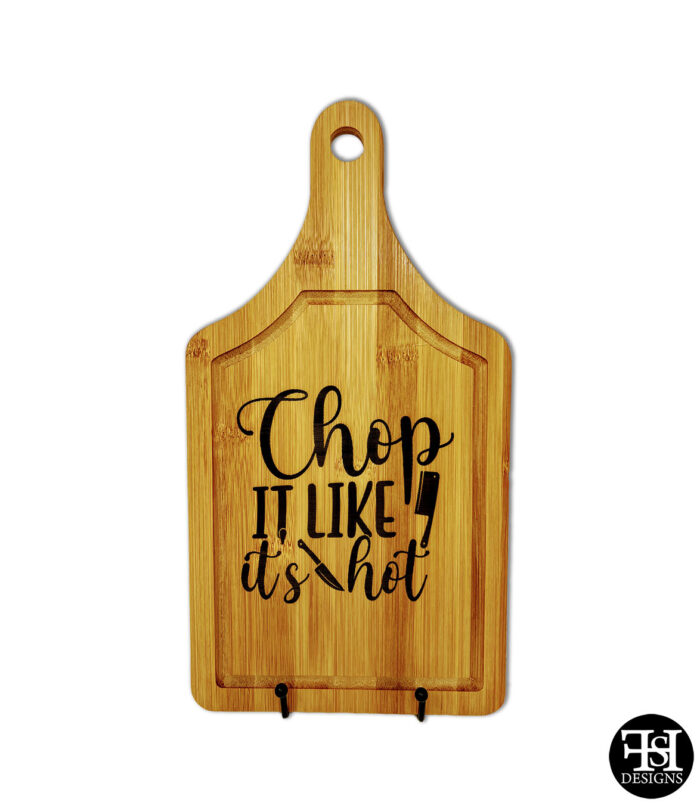 "Chop It Like It's Hot" Cutting Board