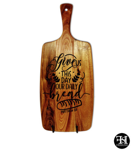 "Give Us This Day Our Daily Bread" Cutting Board