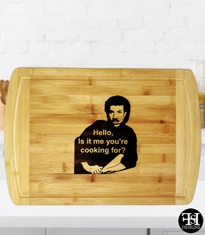 "Hello, Is It Me You're Cooking For?" Cutting Board