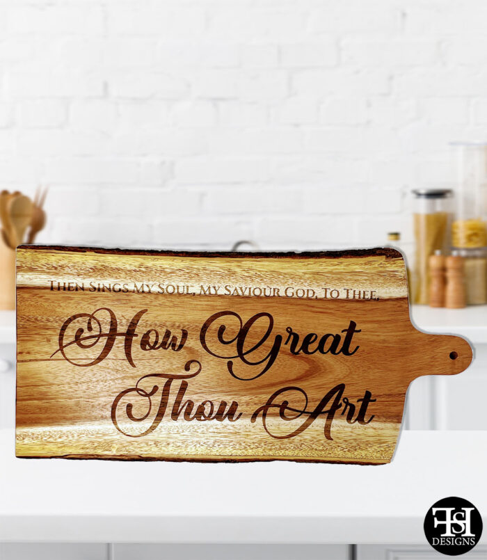 "How Great Thou Art" Cutting Board with Legs