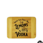 "When Life Give You Lemons Add Vodka" Small Cutting Board