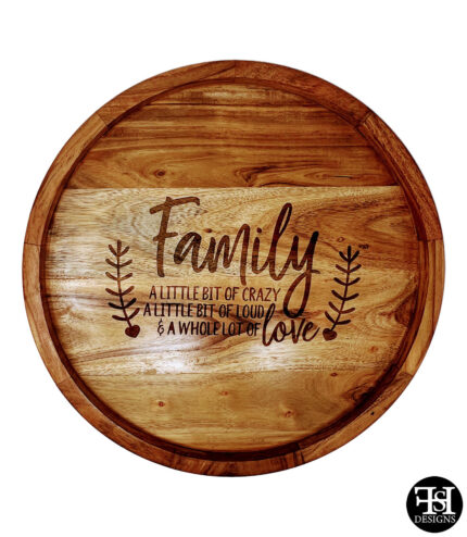 "Family A Little Bit of Crazy, A Little Bit of Loud & A Whole Lot of Love" Beaded Edge Lazy Susan