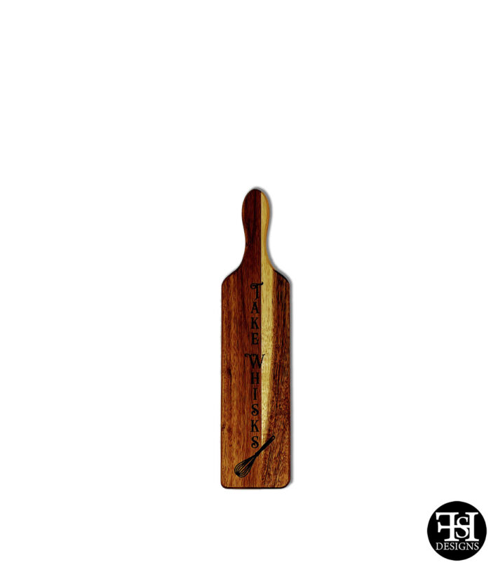 "Take Whisks" Small Acacia Wood Paddle