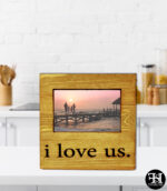 "I Love Us" Wood Picture Frame