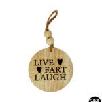 "Live Fart Laugh" Beaded Round Sign