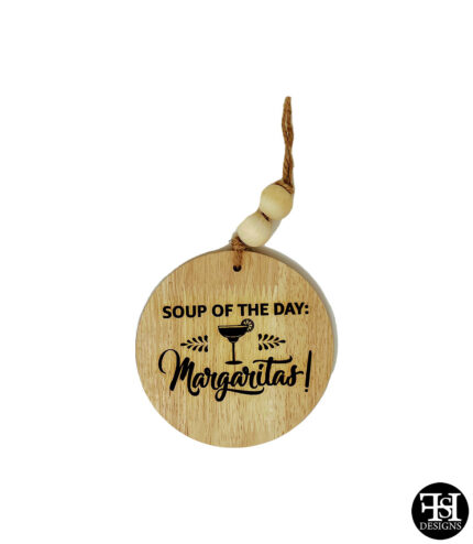 "Soup of the Day - Margaritas!" Beaded Round Sign