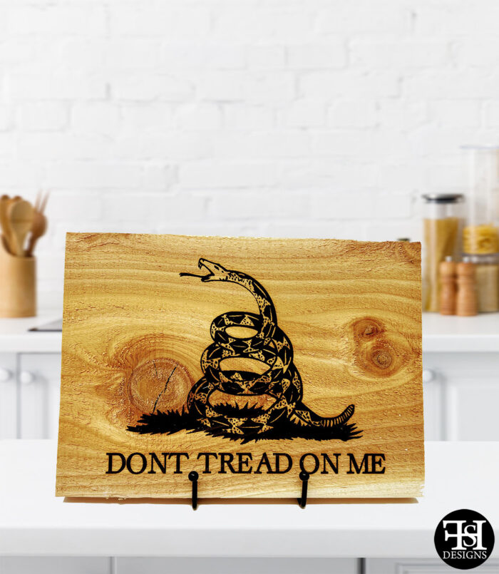 "Don't Tread On Me" Cedar Wood Sign