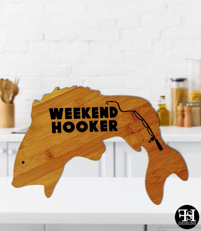 "Weekend Hooker" Fish Wood Sign