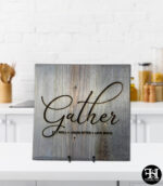 "Gather" Gray Washed Wood Sign