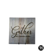 "Gather" Gray Washed Wood Sign