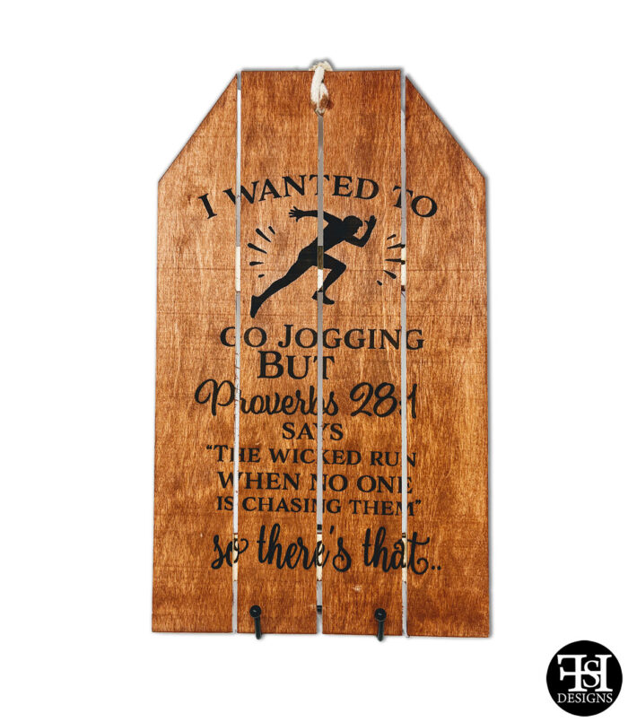 "I Wanted To Go Jogging But..." Wood Tag Sign