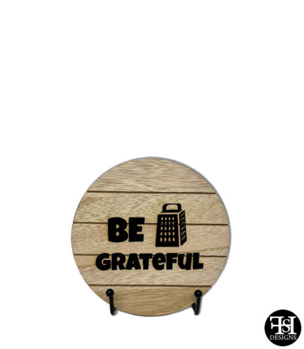 "Be Grateful" Small Circle Wood Sign