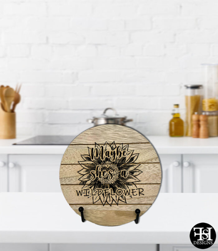 "Maybe She's A Wildflower" Small Circle Wood Sign