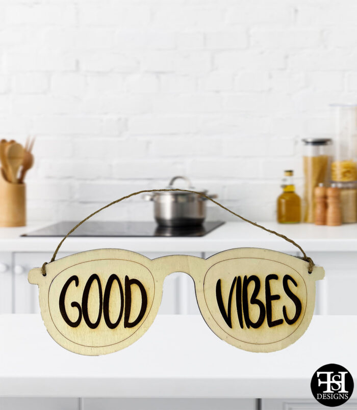 "Good Vibes" Sunglasses Wood Sign