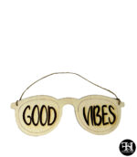 "Good Vibes" Sunglasses Wood Sign