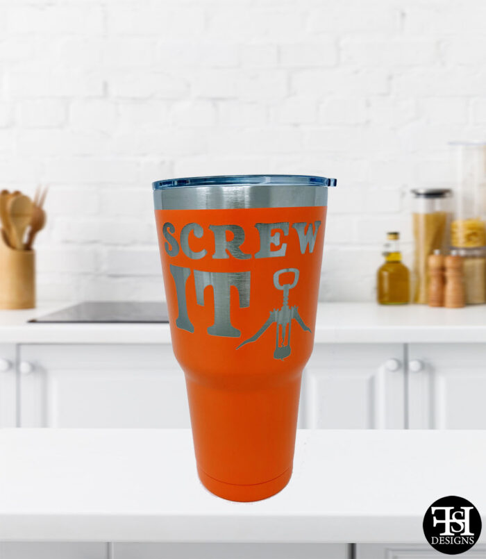 "Screw It" Orange Large Tumbler