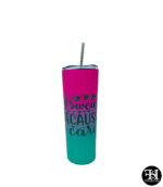 "I Swear Because I Care" Turquoise and Pink Skinny Tumbler