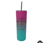 "I'm Sorry Did I Roll My Eyes Out Loud?" Turquoise and Pink Skinny Tumbler